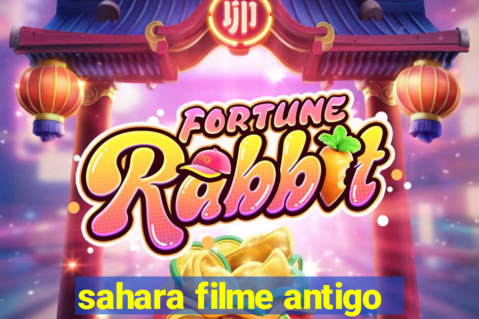 sahara filme antigo